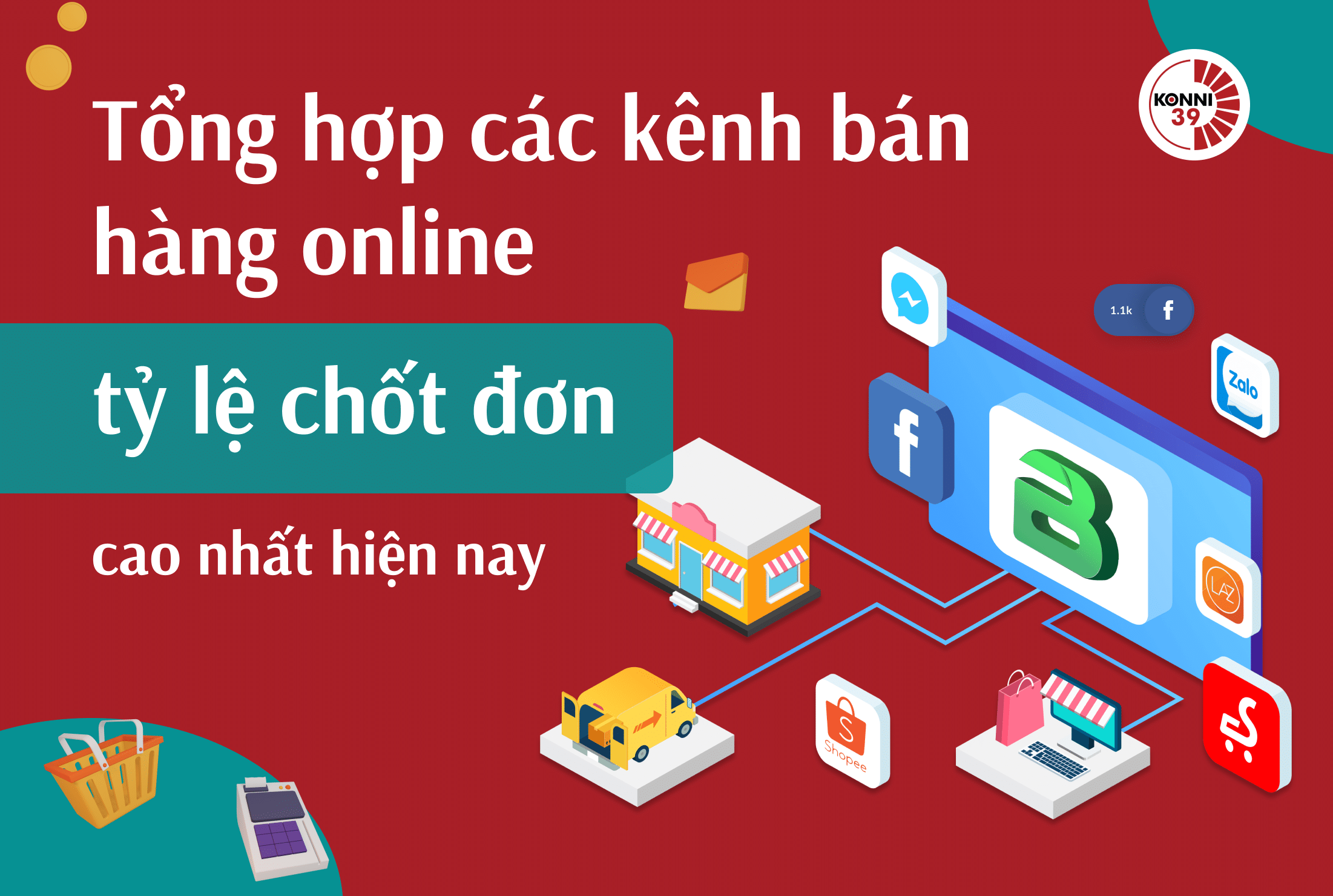 https://konni39.vn/6-kenh-ban-hang-online-hien-nay-cho-moi-cua-hang/